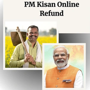 PM Kisan Online Refund